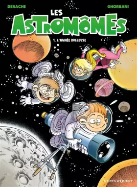 Couverture du produit · Les Astromômes - Tome 01: L'année bulleuse