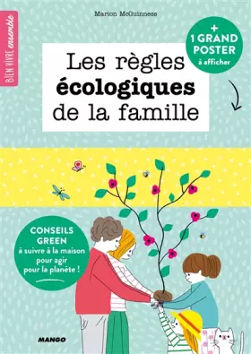 Couverture du produit · Les règles écologiques de la famille : Conseils green à suivre à la maison pou agir pour la planête !