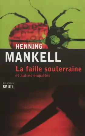 Couverture du produit · La faille souterraine et autres enquêtes