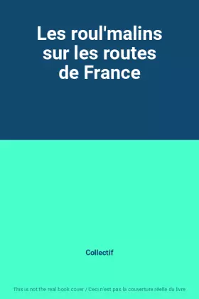 Couverture du produit · Les roul'malins sur les routes de France