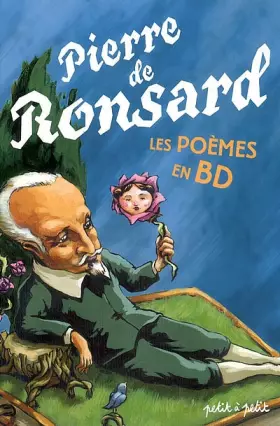 Couverture du produit · Pierre de Ronsard, les poèmes en BD
