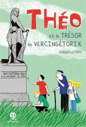 Couverture du produit · Théo et le trésor de Vercingérorix