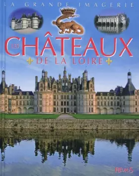 Couverture du produit · Les châteaux de la Loire