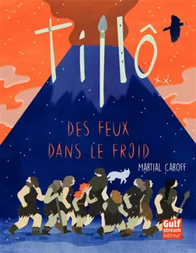 Couverture du produit · Tillô - tome 2 Des feux dans le froid (2)