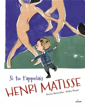 Couverture du produit · Si tu t'appelais Henri Matisse