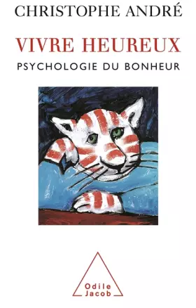 Couverture du produit · Vivre heureux. Psychologie du bonheur