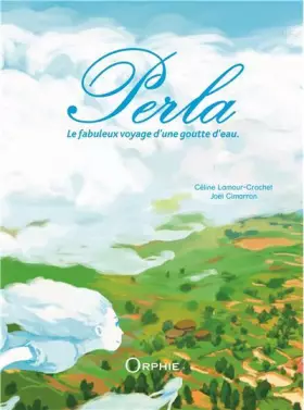 Couverture du produit · Perla : Le fabuleux voyage d'une goutte d'eau