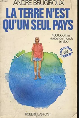 Couverture du produit · LA TERRE N'EST QU'UN SEUL PAYS