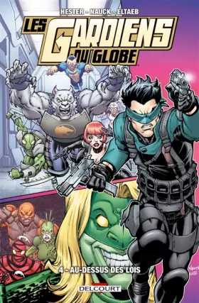 Couverture du produit · Les Gardiens du globe T04: Au-dessus des lois