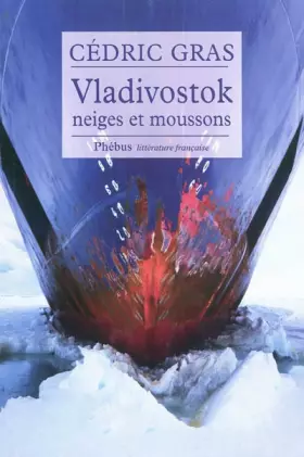 Couverture du produit · Vladivostok : Neiges et moussons
