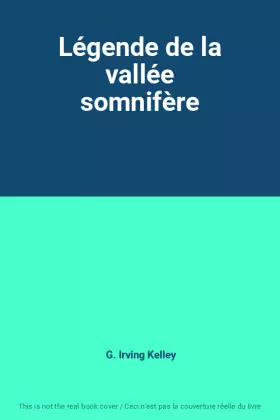 Couverture du produit · Légende de la vallée somnifère