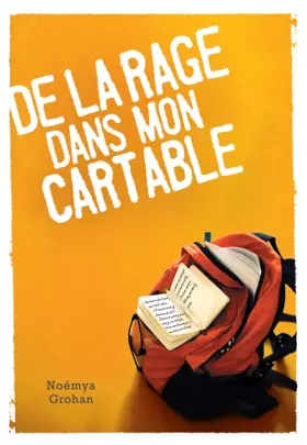 Couverture du produit · De la rage dans mon cartable