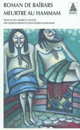 Couverture du produit · Roman de Baïbars 6 - Meurtre au hammam