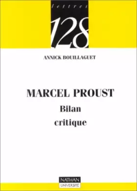 Couverture du produit · Marcel Proust : Bilan critique