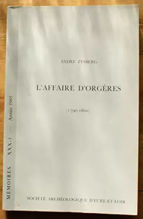 Couverture du produit · L'affaire d'Orgères (1790-1800)