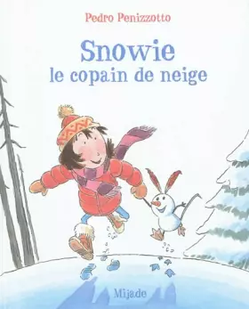 Couverture du produit · SNOWIE, LE COPAIN DE NEIGE