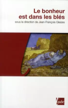 Couverture du produit · Le bonheur est dans les blés