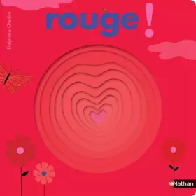 Couverture du produit · Rouge ! - Livre à trous - Dès 2 ans
