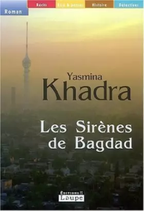 Couverture du produit · Les Sirènes de Bagdad (grands caractères)