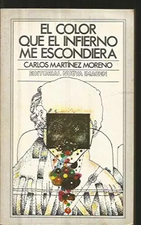 Couverture du produit · El color que el infierno me escondiera (Spanish Edition)