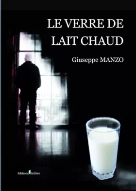 Couverture du produit · Le verre de lait chaud