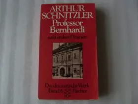 Couverture du produit · Professor Bernhardi und Andere Dramen: Das Dramatische Werk Vol 6