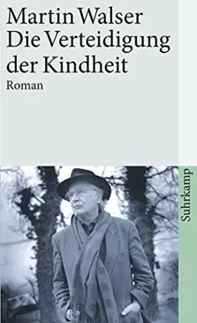 Couverture du produit · Die Verteidigung der Kindheit: Roman (suhrkamp taschenbuch)