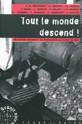 Couverture du produit · Tout le monde descend !: Recueil de nouvelles du neuvième concours La Noiraude - La Fureur du Noir