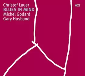 Couverture du produit · Lauer Christof/Blues in Mind
