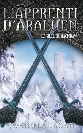 Couverture du produit · L'Apprenti d'Araluen - Tome 6 - Le Siège de MacIndaw