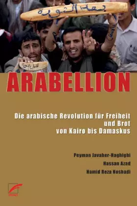 Couverture du produit · ARABELLION: Die arabische Revolution für Freiheit und Brot von Kairo bis Damaskus