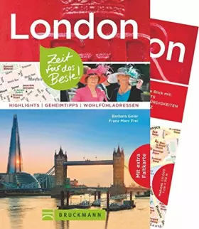 Couverture du produit · Bruckmann Reiseführer London: Zeit für das Beste. Highlights, Geheimtipps, Wohlfühladressen. Inklusive Faltkarte zum Herausnehm