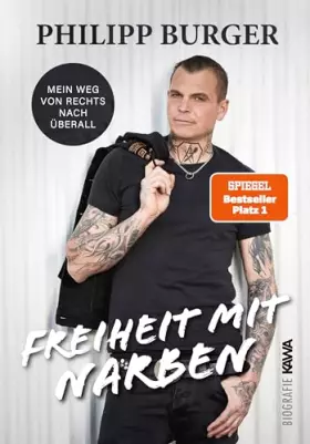 Couverture du produit · Freiheit mit Narben: Mein Weg von rechts nach überall