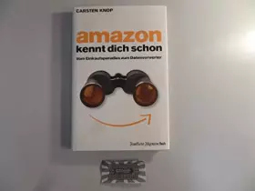 Couverture du produit · Amazon kennt Dich schon: Vom Einkaufsparadies zum Datenverwerter