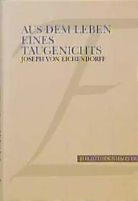 Couverture du produit · Aus dem Leben eines Taugenichts: Novelle (Bibliothek Niemeyer / Bücher in grosser Schrift)