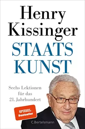 Couverture du produit · Staatskunst: Sechs Lektionen für das 21. Jahrhundert