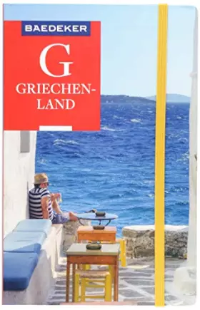 Couverture du produit · Baedeker Reiseführer Griechenland: mit praktischer Karte EASY ZIP