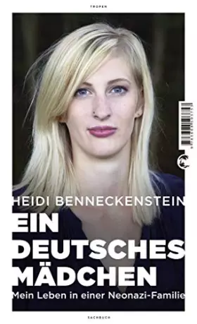 Couverture du produit · Ein deutsches Mädchen: Mein Leben in einer Neonazi-Familie