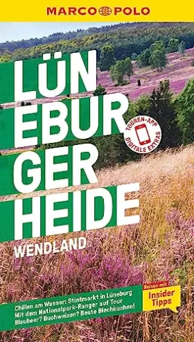 Couverture du produit · MARCO POLO Reiseführer Lüneburger Heide, Wendland: Reisen mit Insider-Tipps. Inklusive kostenloser Touren-App