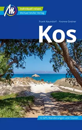 Couverture du produit · Kos Reiseführer Michael Müller Verlag: Individuell reisen mit vielen praktischen Tipps (MM-Reisen)