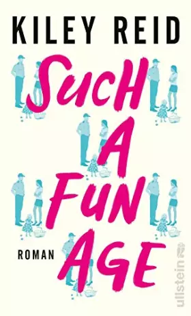 Couverture du produit · Such a Fun Age: Roman | Deutsche Ausgabe