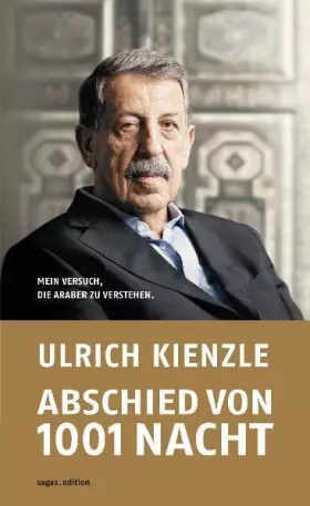 Couverture du produit · Abschied von 1001 Nacht. Mein Versuch, die Araber zu verstehen