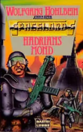 Couverture du produit · Spacelords: Hadrians Mond (Science Fiction. Bastei Lübbe Taschenbücher)