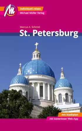 Couverture du produit · St. Petersburg MM-City Reiseführer Michael Müller Verlag: Individuell reisen mit vielen praktischen Tipps und Web-App mmtravel.