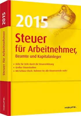 Couverture du produit · Steuer 2015 für Arbeitnehmer, Beamte und Kapitalanleger (Haufe Steuerratgeber)