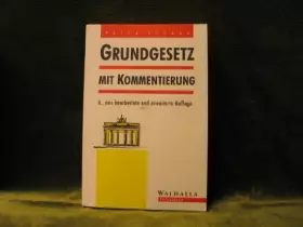 Couverture du produit · Grundgesetz mit Kommentierung: Walhalla Rechtshilfen