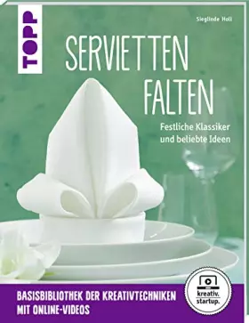 Couverture du produit · Servietten falten (kreativ.startup.): Festliche Klassiker und beliebte Ideen