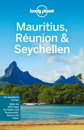 Couverture du produit · Lonely Planet Reiseführer Mauritius, Reunion & Seychellen: Mehr als 500 Tipps für Hotels und Restaurants, Touren und Natur