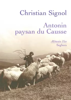 Couverture du produit · Antonin, paysan du causse - NE