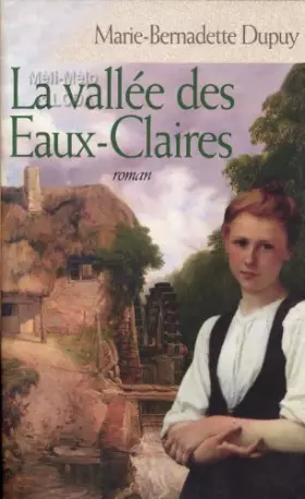 Couverture du produit · La vallée des Eaux-Claires